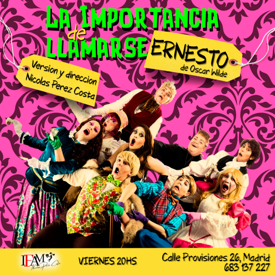 IFAM-ARTES-ESCENICAS-LA-Importancia-de-llamarse-Ernesto-01